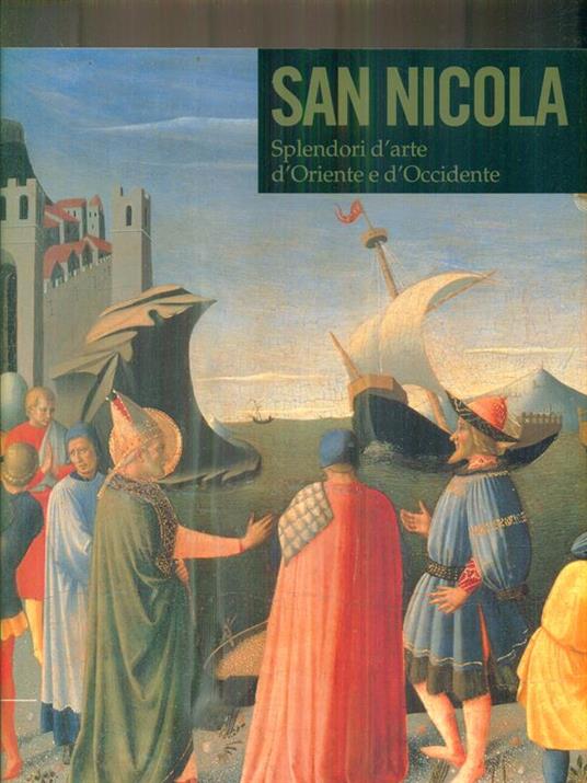San Nicola Splendori d'arte d'Oriente e d'Occidente - Michele Bacci - copertina