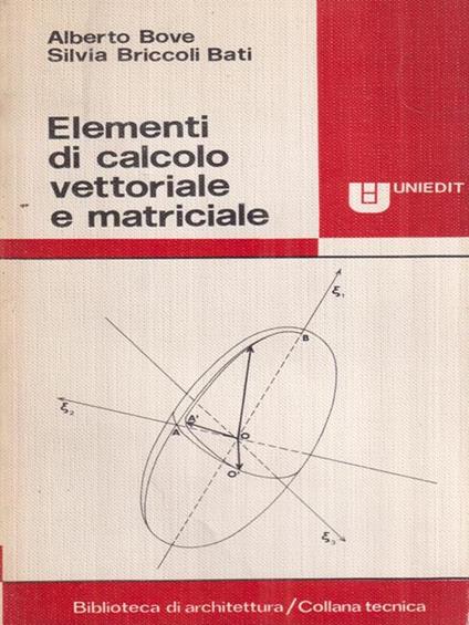 Elementi di calcolo vettoriale e matriciale - Alberto Bove - copertina