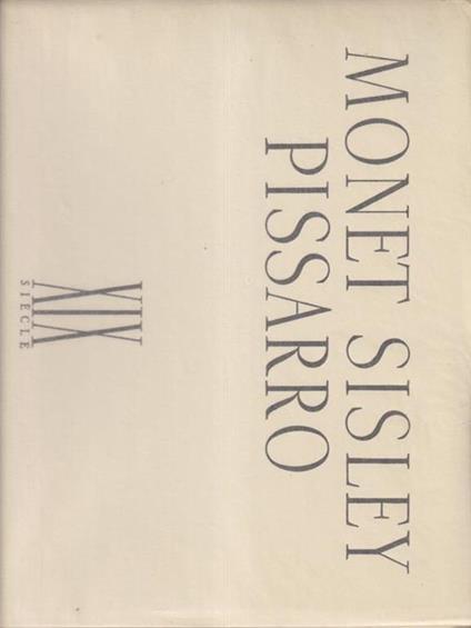 Monet Sisley Pissarro - Pierre Francastel - copertina