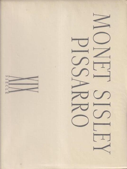 Monet Sisley Pissarro - Pierre Francastel - copertina