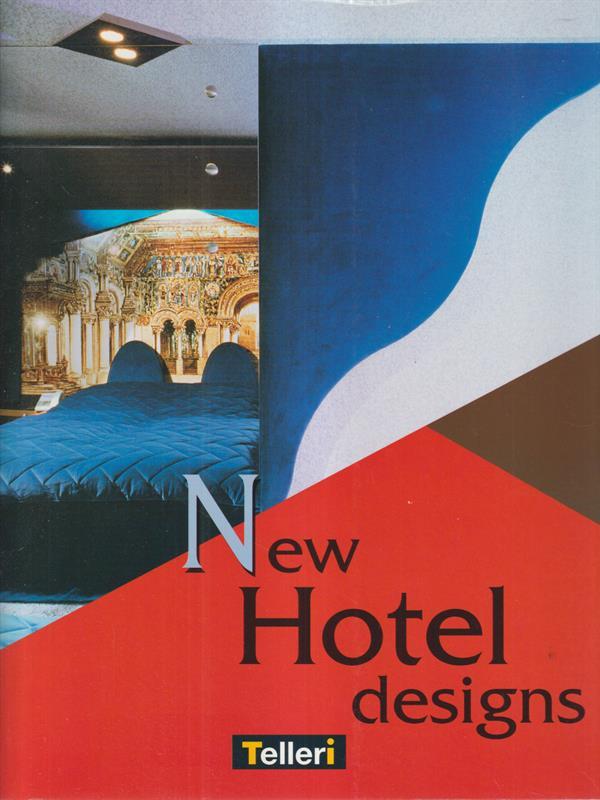 New Hotel designs