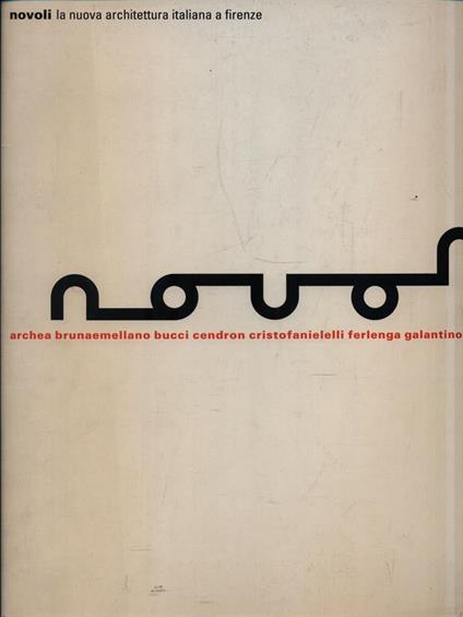 Novoli. La nuova architettura italiana a Firenze - copertina