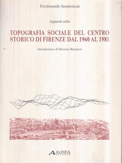 Topografia sociale del centro storico di Firenze dal 1960 al 1981 - copertina