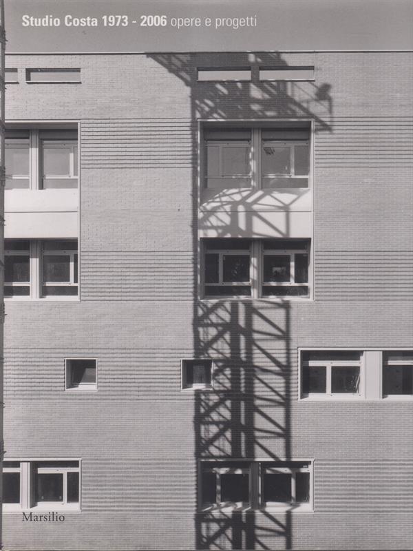 Studio Costa 1973-2006 opere e progetti
