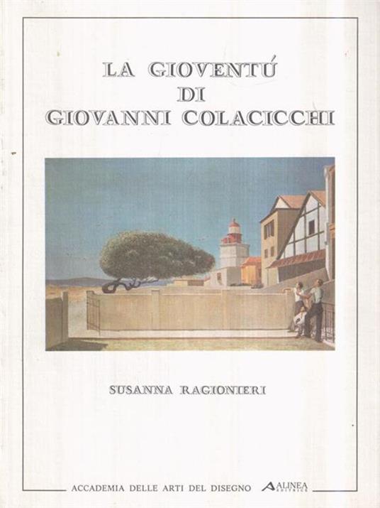 La gioventù di Giovanni Colacicchi - Susanna Ragionieri - copertina