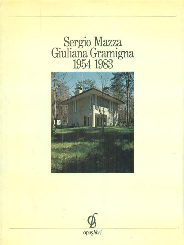 Sergio Mazza Giuliano Gramigna 1954 1983