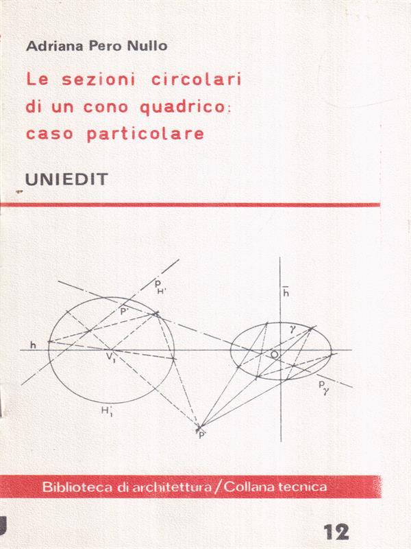 Le sezioni circolari di un cono quadrico: caso particolare