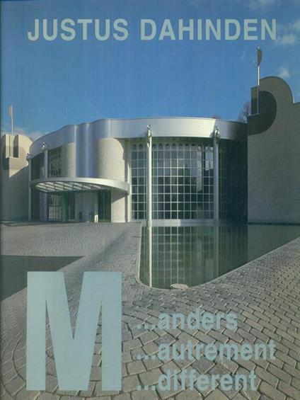   Justus Dahinden M... anders/autrement/different - copertina