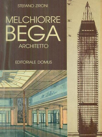   Melchiorre Bega architetto - Stefano Zironi - copertina
