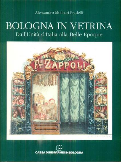   Bologna in vetrina - Alessandro Molinari Pradelli - copertina