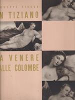 Un Tiziano. La venere dalle colombe