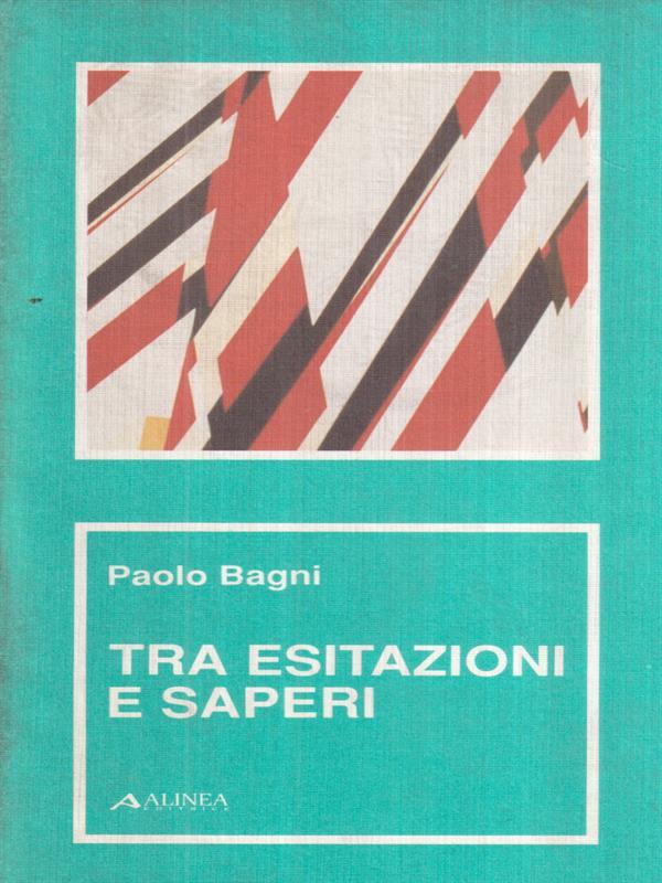   Tra esitazioni e saperi