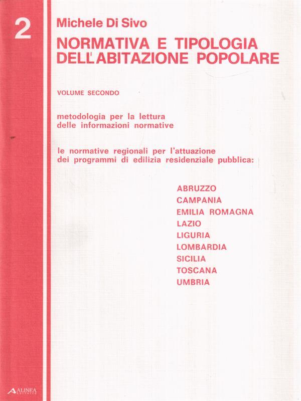  Normativa e tipologia dell'abitazione popolare. Vol. 2