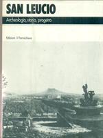   San leucio: archeologia, storia, progetto
