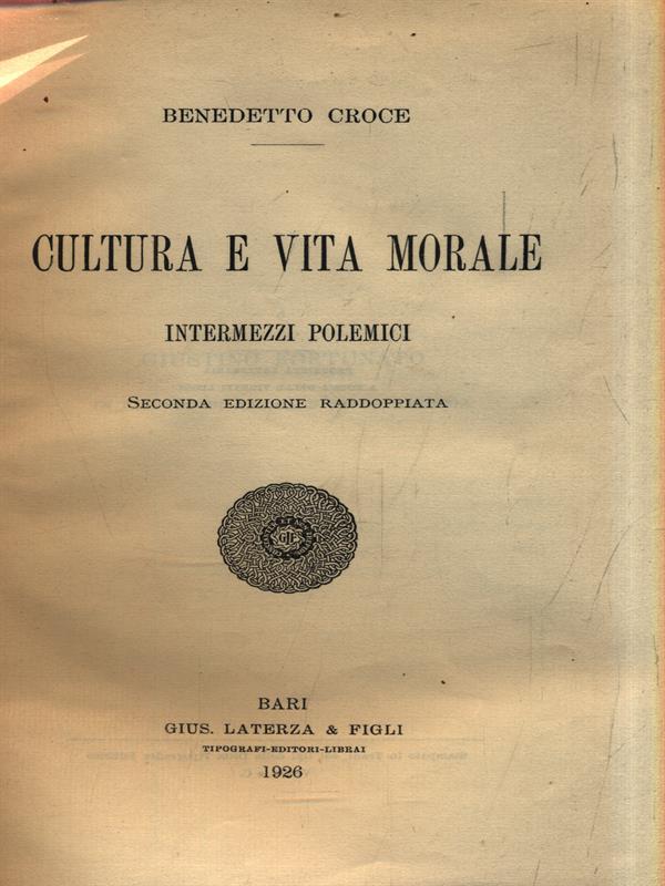 Cultura e vita morale. Intermezzi polemici