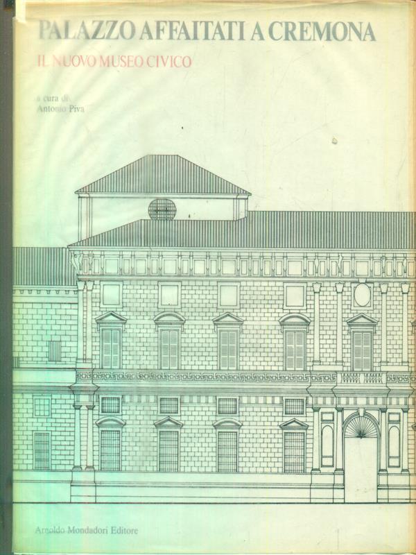   Palazzo Affaitati a Cremona: il nuovo museo civico