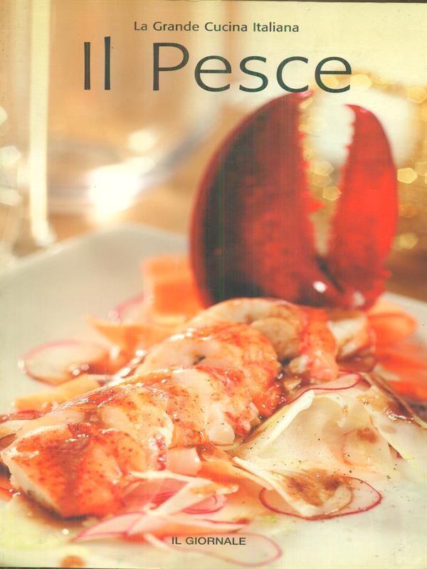 La grande cucina Italiana 6 Il pesce