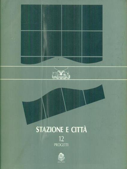 Stazione e città 12/progetti - copertina