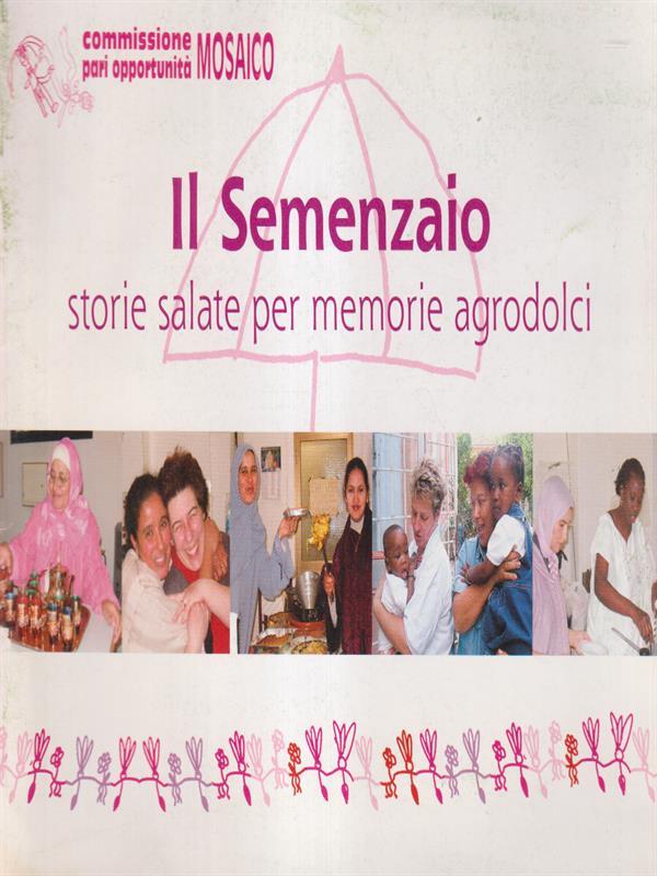 Il semenzaio. Storie salate per memorie agricole