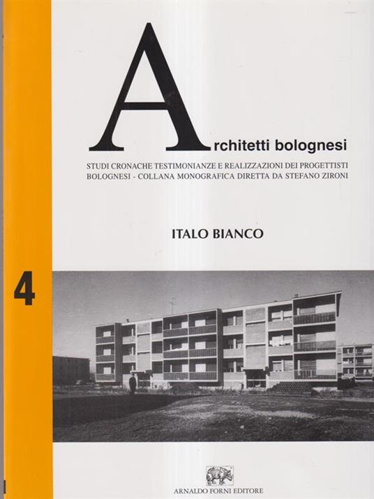 Architetti bolognesi 4 Italo Bianco - Stefano Zironi - copertina
