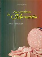 Sua eccellenza la Mortadella