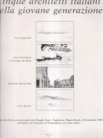  Cinque architetti italiani della giovane generazione