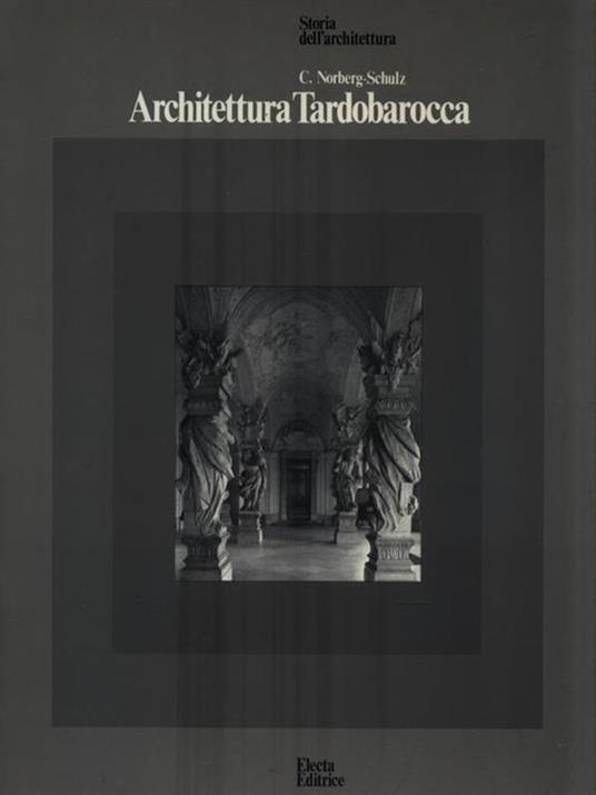   Architettura Tardobarocca - Christian Norberg Schulz - copertina