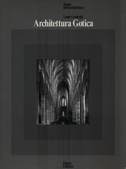   Architettura Gotica - Louis Grodecki - copertina