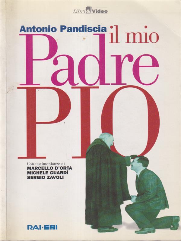 Il mio Padre Pio