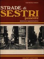 Strade di Sestri Ponente. Dizionario toponomastico