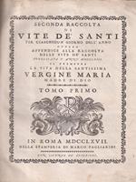   Seconda Raccolta di Vite de Santi per ciaschedun giorno dell'anno 2 voll.