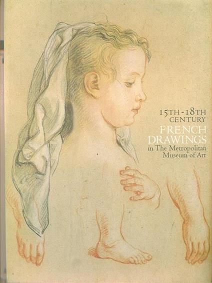 15th-18th century french drawings in the Metropolitan Museum of art - Jacob Bean - copertina