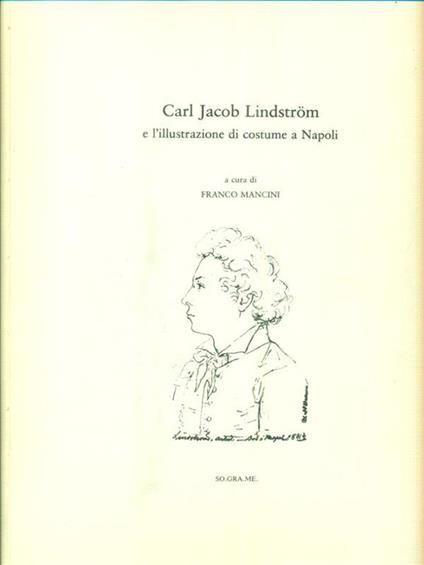   Carl Jacob Lindström e l'illustrazione di costume a Napoli - Franco Mancini - copertina
