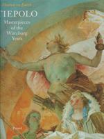 Tiepolo Masterpieces of the Wurzburg Years