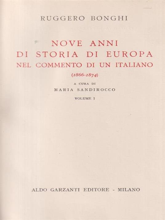 Nove anni di storia d'Europa nel commento di un italiano 1866-1874. 2 voll. - Ruggero Bonghi - copertina