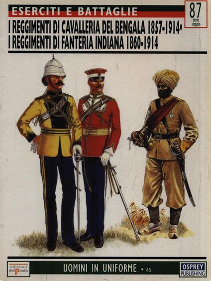 I reggimenti di cavalleria del Bengala/I reggimenti di fanteria indiana - R. G. Harris - copertina