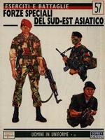   Eserciti e battaglie 57. Forze speciali del Sud-Est Asiatico