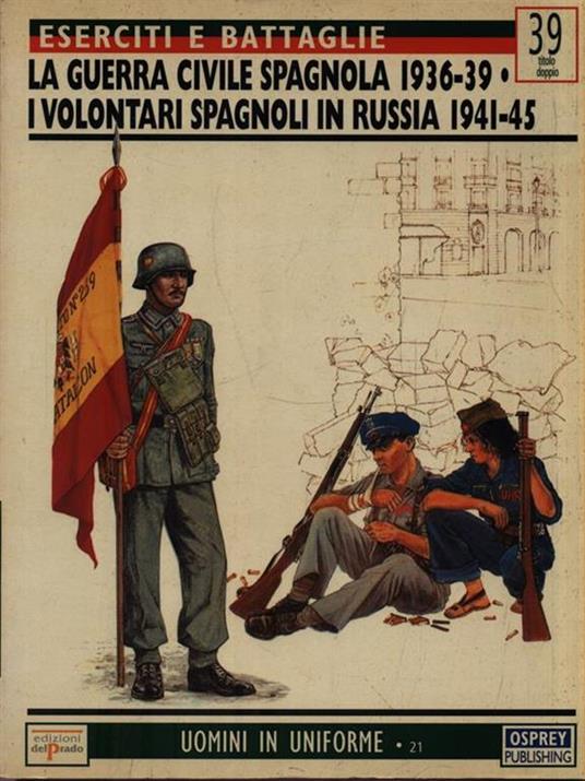 La guerra civile spagnola 1936-39/I volontari spagnoli in Russia 1941-45 - copertina