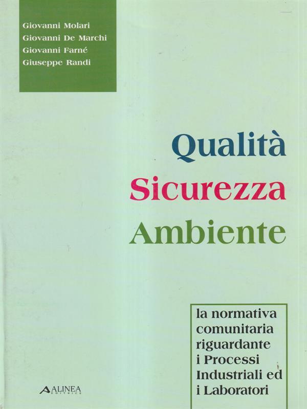   Qualita' sicurezza ambiente
