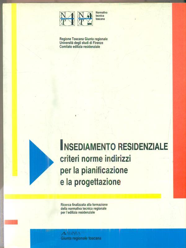 Insediamento residenziale: criteri, norme, indirizzi per la pianificazione e la progettazione