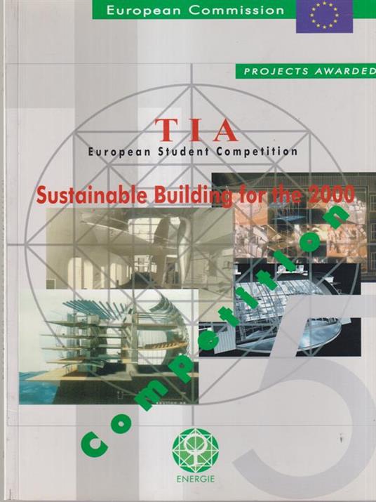 TIA european student competition. Sustainable Building for the 2000 - copertina
