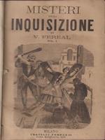   Misteri della inquisizione ed altre società segrete di Spagna 4 voll in 1 tomo