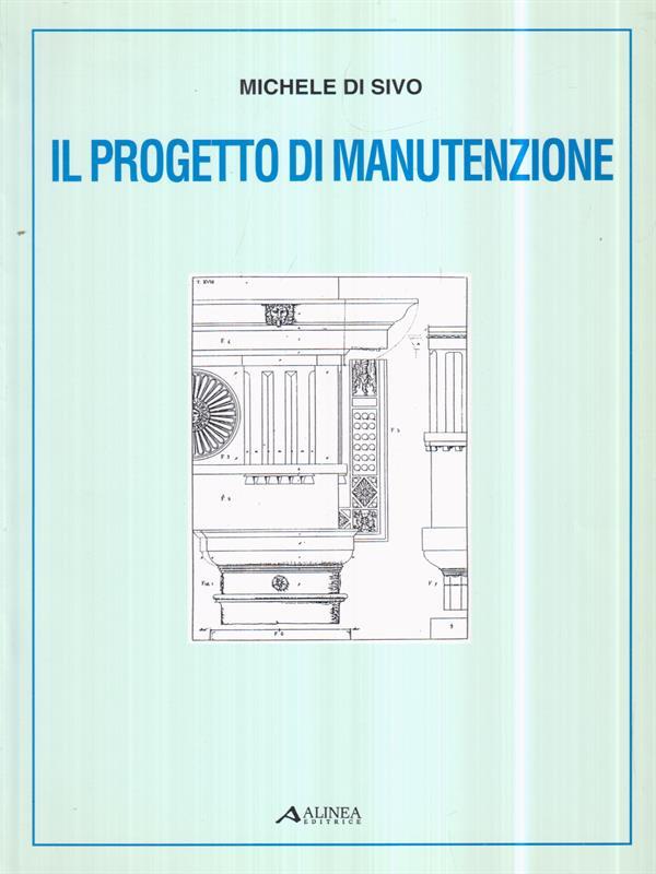 Il progetto di manutenzione