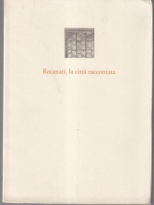   Recanati, la città raccontata - copertina