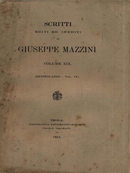   Scritti editi ed inediti - Volume XIX (Epistolario-Vol. IX) - Giuseppe Mazzini - copertina