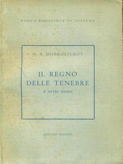 Il regno delle tenebre e altri saggi - N. Dobrolioubov - copertina