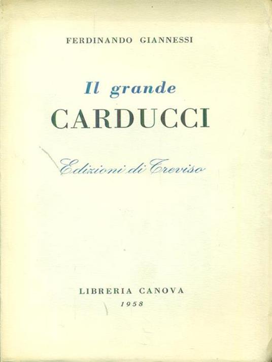 Il  grande Carducci - Ferdinando Giannessi - copertina
