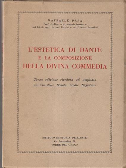 L' estetica di Dante e la composizione della divina commedia - Raffaele Papa - copertina