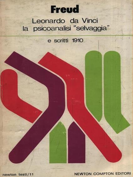   Leonardo da Vinci la psicoanalisi selvaggia e scritti 1910 - Sigmund Freud - copertina