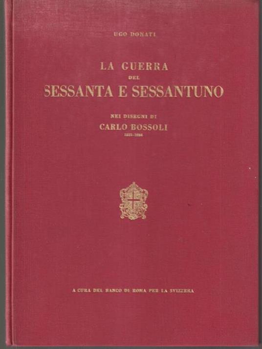 La guerra del sessanta e sessantuno - Ugo Donati - copertina